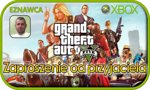 GTA V - Zaproszenie od przyjaciela (Friend Request), GTA 5